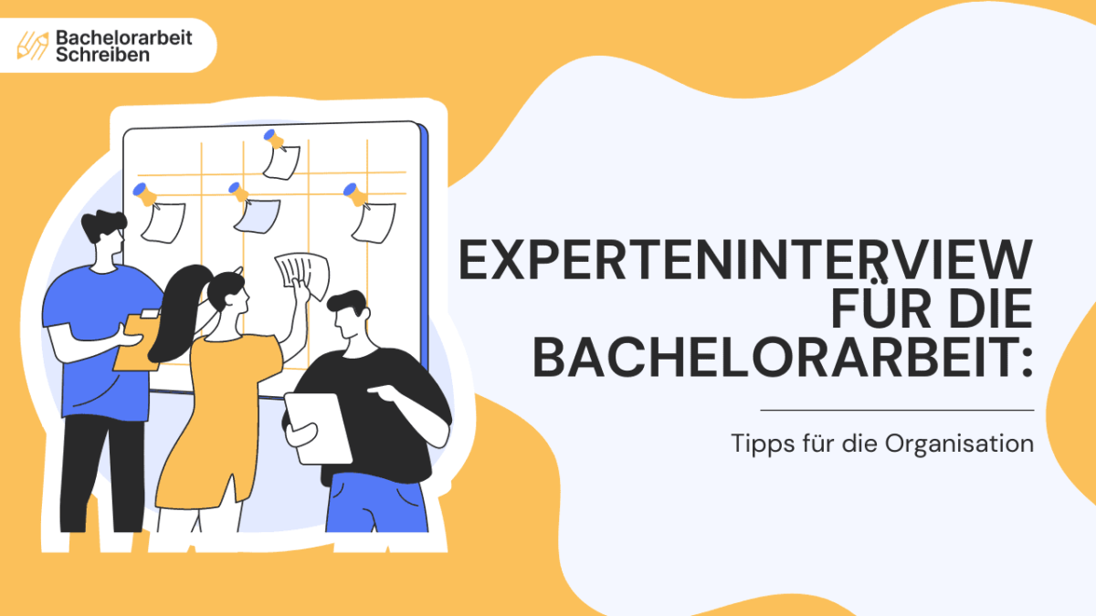 Experteninterview für die Bachelorarbeit ️ Interviewleitfaden
