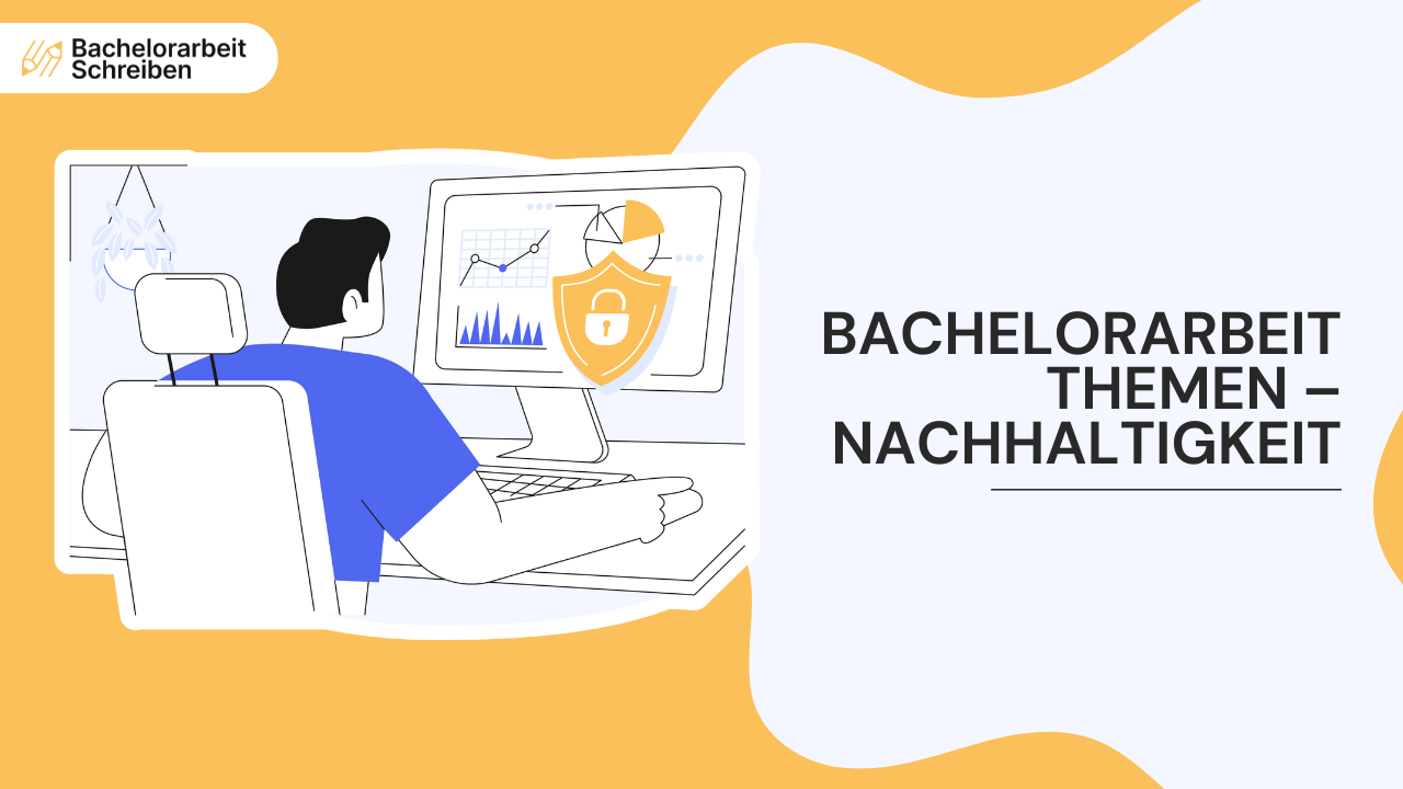 Bachelorarbeit Themen Nachhaltigkeit
