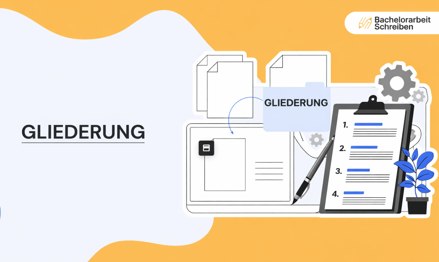 Gliederung Bachelorarbeit: Der komplette Leitfaden für Aufbau und Struktur Gliederung Bachelorarbeit